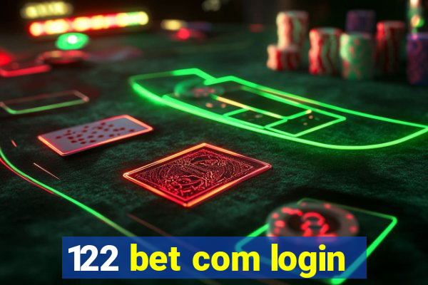 122 bet com login