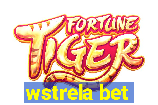 wstrela bet