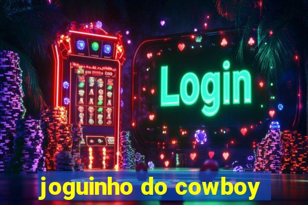 joguinho do cowboy