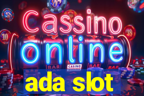 ada slot