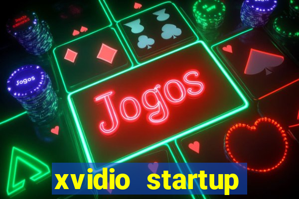 xvidio startup brasil 2024