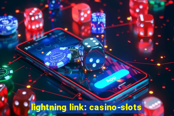 lightning link: casino-slots