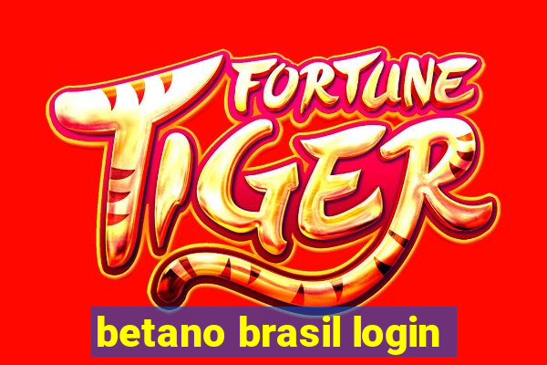 betano brasil login