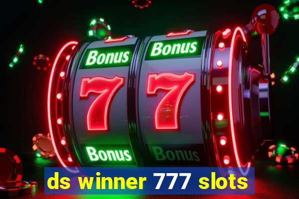 ds winner 777 slots