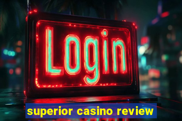 superior casino review