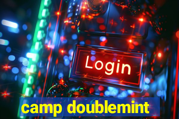 camp doublemint