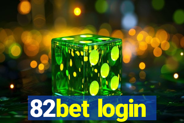 82bet login