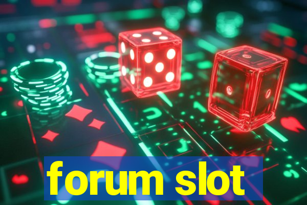 forum slot