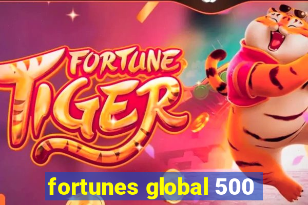 fortunes global 500