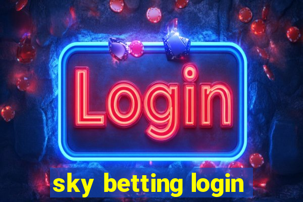 sky betting login