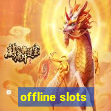 offline slots