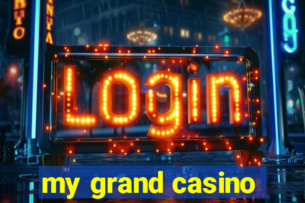 my grand casino