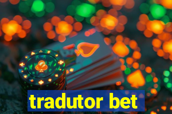 tradutor bet