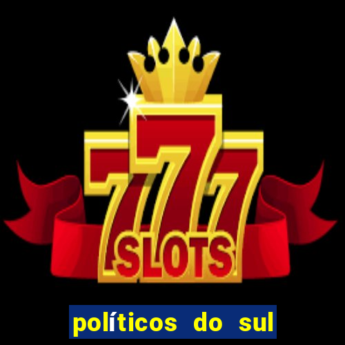 políticos do sul da bahia