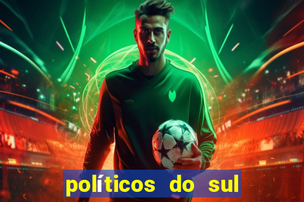 políticos do sul da bahia