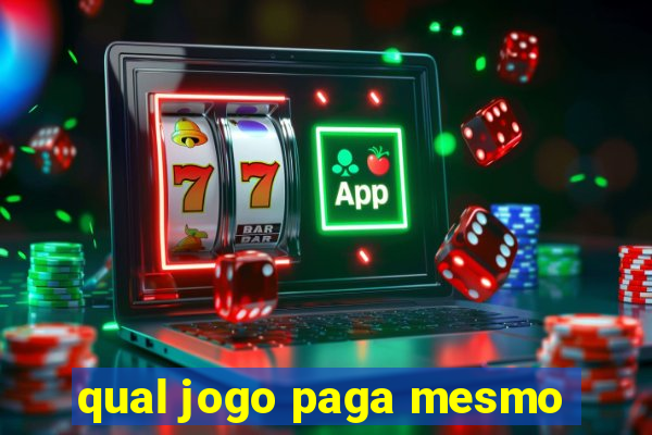 qual jogo paga mesmo