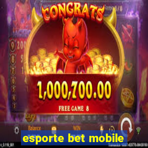 esporte bet mobile