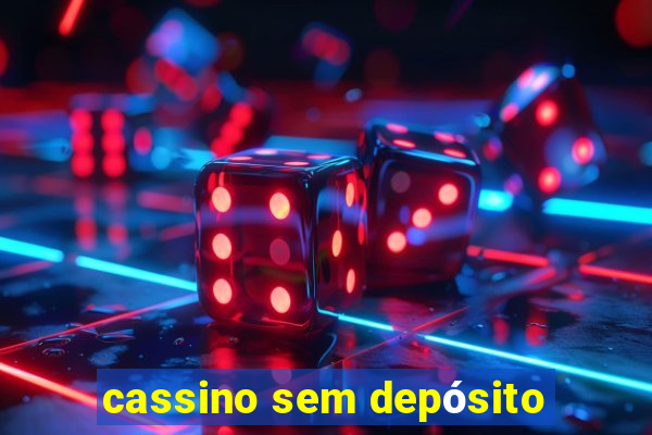 cassino sem depósito