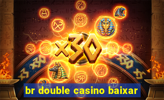 br double casino baixar