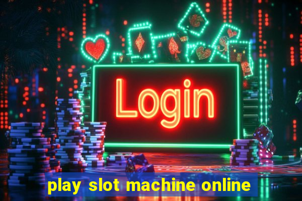 play slot machine online