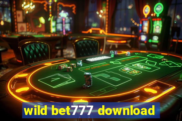 wild bet777 download