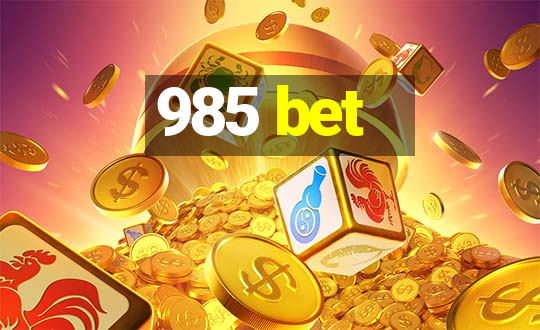 985 bet