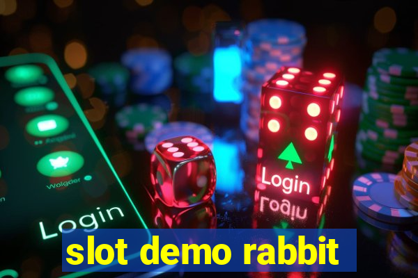 slot demo rabbit