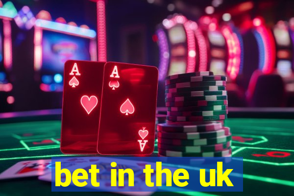 bet in the uk