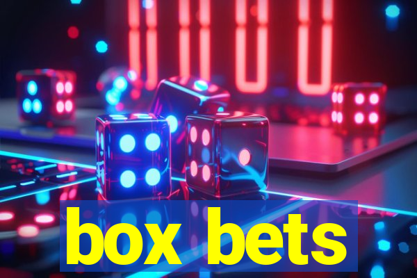 box bets