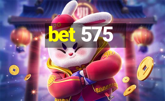 bet 575