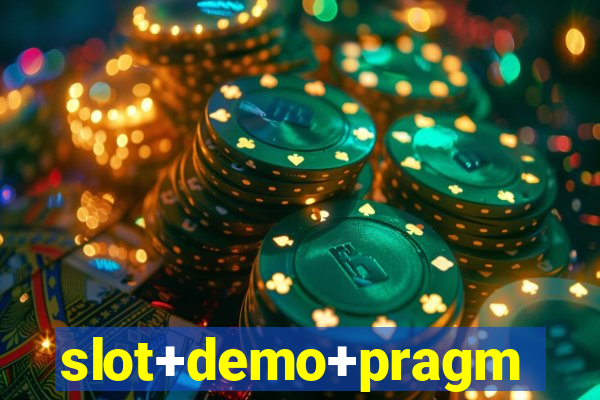 slot+demo+pragmatic