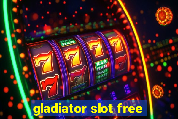 gladiator slot free