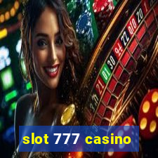 slot 777 casino