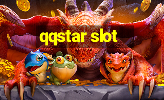 qqstar slot