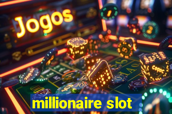 millionaire slot