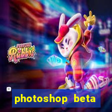 photoshop beta download crackeado