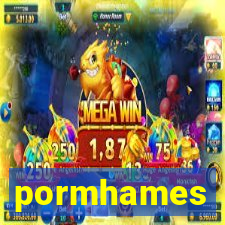 pormhames