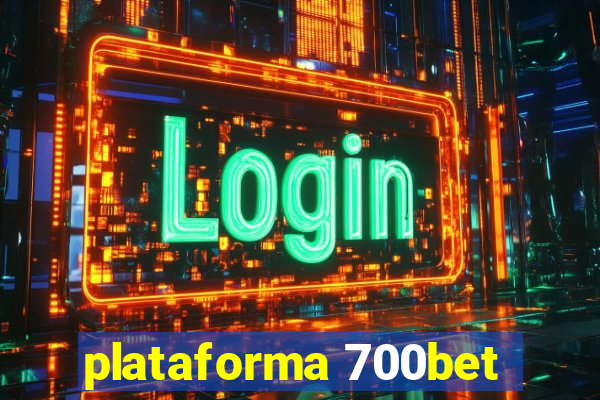 plataforma 700bet