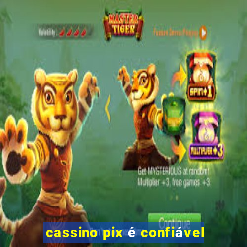 cassino pix é confiável