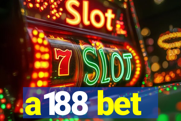 a188 bet