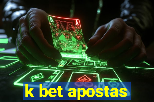 k bet apostas