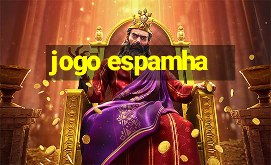 jogo espamha