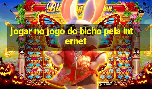 jogar no jogo do bicho pela internet