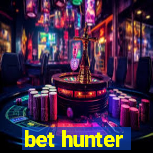 bet hunter