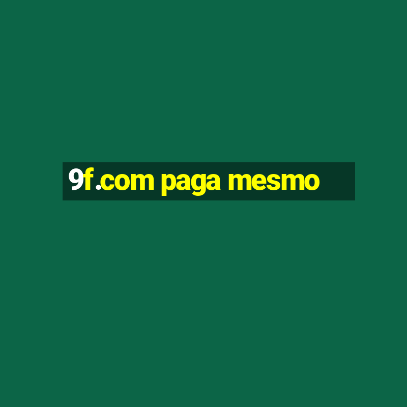 9f.com paga mesmo