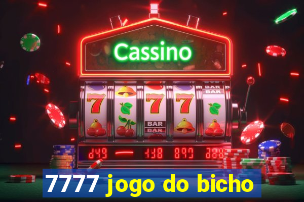 7777 jogo do bicho