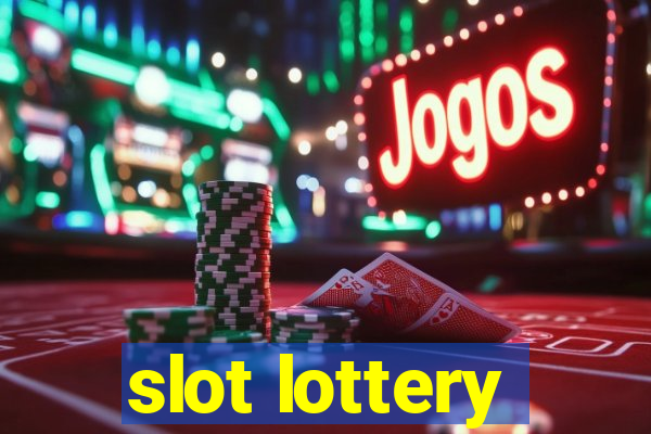 slot lottery