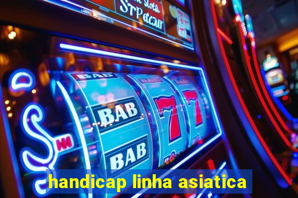 handicap linha asiatica