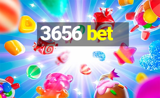 3656 bet