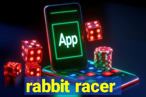 rabbit racer